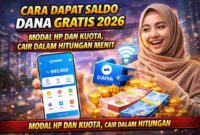 Cara Dapat Saldo DANA Gratis 2026: Modal HP dan Kuota, Cair dalam Hitungan Menit