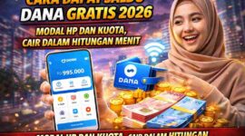 Cara Dapat Saldo DANA Gratis 2026: Modal HP dan Kuota, Cair dalam Hitungan Menit
