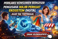 Perilaku Konsumen Bergeser, Pengusaha Wajib Perkuat Ekosistem Digital Agar Tak Tertinggal (Foto: AI)