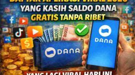 Daftar Aplikasi Viral 2026 yang Kasih Saldo DANA Gratis Tanpa Ribet
