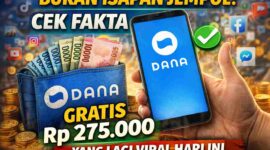 Bukan Isapan Jempol? Cek Fakta Saldo DANA Gratis Rp 275.000 yang Lagi Viral Hari Ini