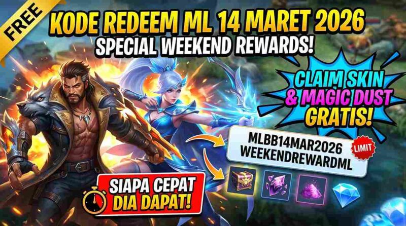 Update Spesial Weekend: Kode Redeem Mobile Legends 14 Maret 2026, Siapa Cepat Dia Dapat!
