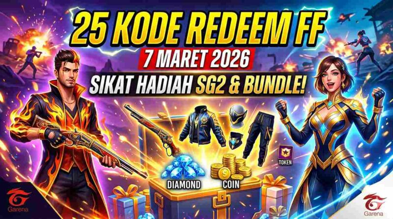 25 Kode Redeem FF 7 Maret 2026: Sikat Hadiah SG2 Terompet dan Bundle Eksklusif Akhir Pekan!