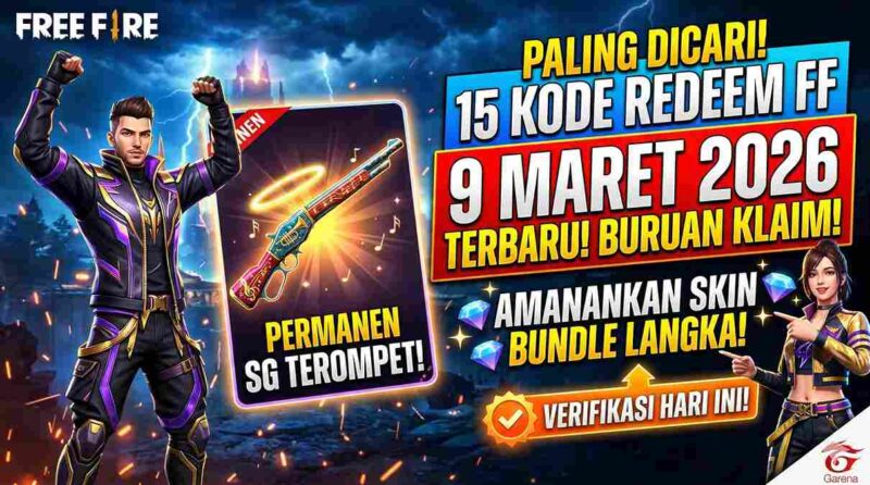 Paling Dicari! 15 Kode Redeem FF 9 Maret 2026 Terbaru: Amankan Skin SG Terompet dan Bundle Langka