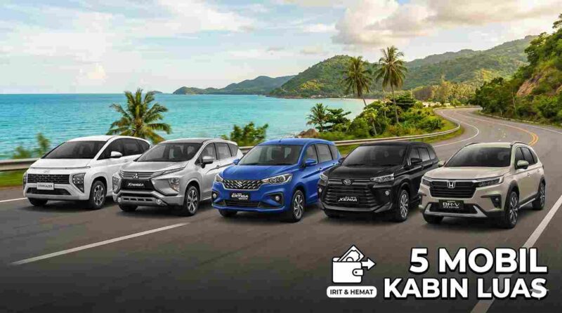 Rekomendasi 5 Mobil Berdimensi Besar yang Irit BBM dan Ramah Dompet