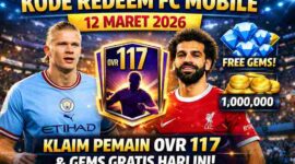 Kode Redeem FC Mobile 12 Maret 2026: Klaim Pemain OVR 117 dan Gems Gratis Hari Ini