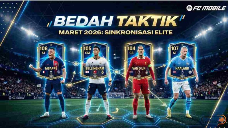 Bedah Taktik FC Mobile Maret 2026: Sinkronisasi Kartu 'Rating' Tinggi dalam Satu Skuad