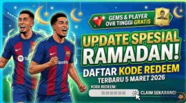 Update Spesial Ramadan! Daftar Kode Redeem FC Mobile Terbaru 5 Maret 2026