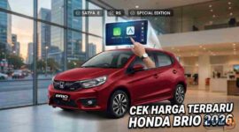 Cek Harga Terbaru Honda Brio 2026: Varian Satya Hingga RS Dapat Upgrade Baru