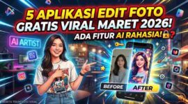 Bikin Foto Auto-Estetik! Ini 5 Aplikasi Edit Foto Gratis yang Lagi Viral Maret 2026, Ada Fitur AI Rahasia