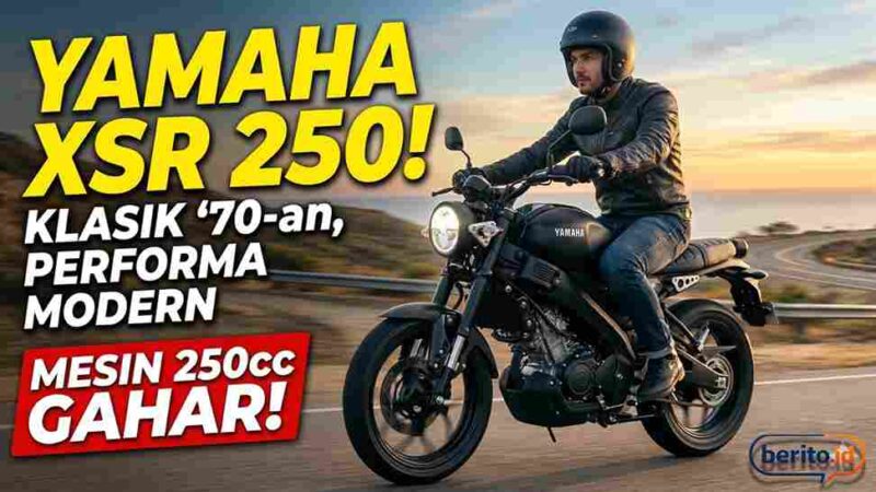 Yamaha XSR 250 Meluncur: Tampang Klasik '70-an, Performa Mesin 250cc Modern yang Menggoda