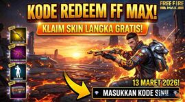 Klaim Skin Langka Gratis! Cek Kode Redeem FF MAX 13 Maret 2026 di Sini