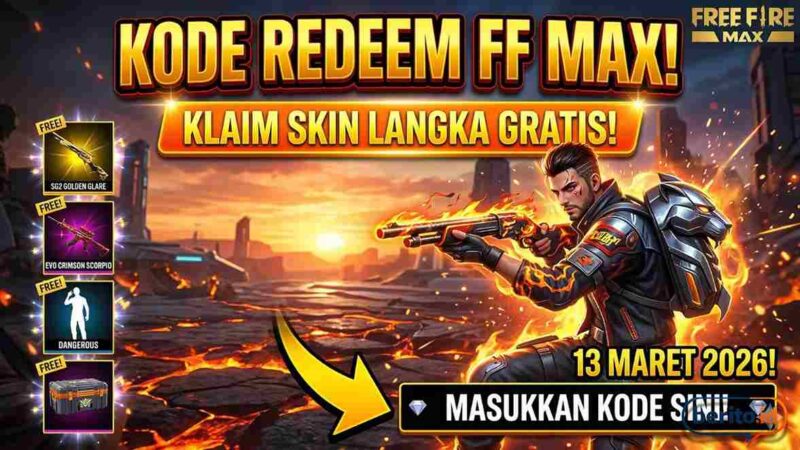 Klaim Skin Langka Gratis! Cek Kode Redeem FF MAX 13 Maret 2026 di Sini