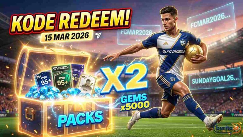 Banjir Gems dan Player Pack, Ini Kode Redeem FC Mobile Edisi Minggu 15 Maret 2026