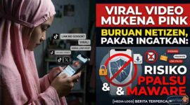 Viral Video Mukena Pink Jadi Buruan Netizen, Pakar Ingatkan Risiko Link Palsu dan Malware