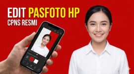 Panduan Lengkap Edit Pasfoto CPNS Latar Merah Putih Lewat HP (Foto: AI)