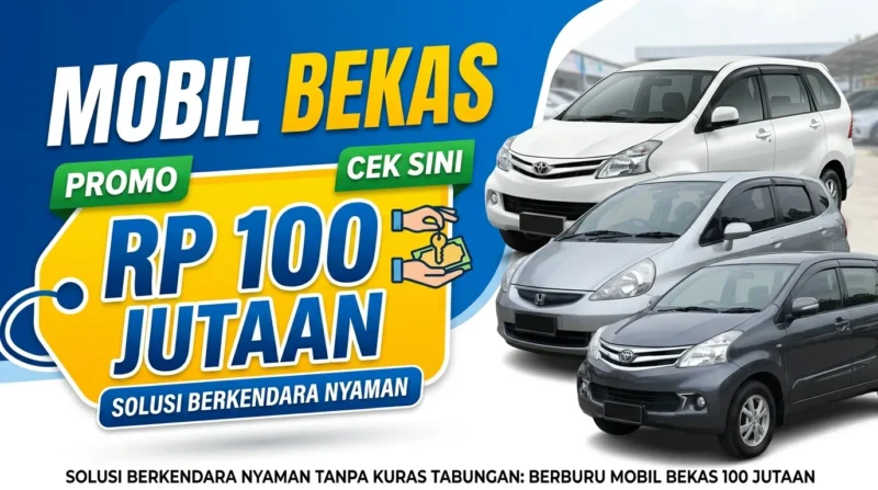 Solusi Berkendara Nyaman Tanpa Kuras Tabungan: Berburu Mobil Bekas 100 Jutaan (Foto: AI)