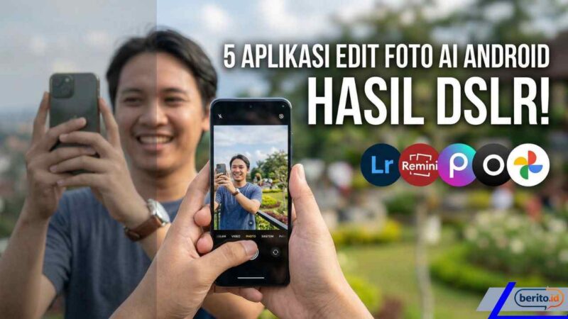 5 Aplikasi Edit Foto AI Android dengan Hasil Kualitas DSLR (Foto: Nd)