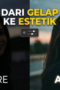 Rahasia Ubah Foto “Under-Exposure” Jadi Estetik Tanpa Takut Hasil Pecah