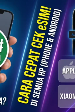 Cara Mudah Cek Dukungan eSIM di Berbagai Merk HP Melalui Menu Pengaturan dan Kode Dial