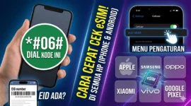 Cara Mudah Cek Dukungan eSIM di Berbagai Merk HP Melalui Menu Pengaturan dan Kode Dial (Foto: Ai)