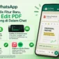 WhatsApp Hadirkan Fitur Baru, Kini Bisa Edit PDF Langsung di Dalam Chat
(Foto: webwise/AI)